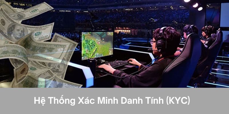 Hệ thống xác minh về danh tính (kyc)